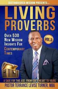 Distinguished Wisdom Presents. . . Living Proverbs-Vol.3