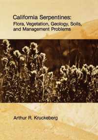 California Serpentines - Flora, Vegetation, Geology, Soils & Management Problems