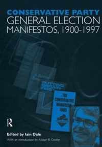 Volume One. Conservative Party General Election Manifestos 1900-1997