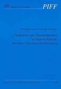 Federalism and Decentralisation in Eastern Europe