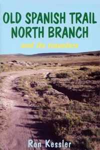 Old Spanish Trail North Branch