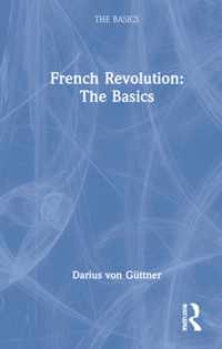 French Revolution: The Basics