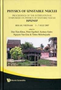 Physics Of Unstable Nuclei - Proceedings Of The International Symposium On The Ispun07