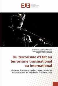 Du terrorisme d'Etat au terrorisme transnational ou international