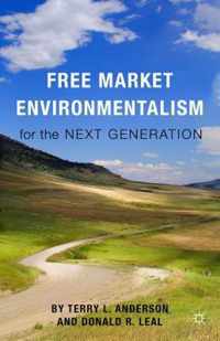 Free Market Environmentalism for the Next Generation