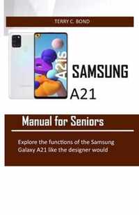 SAMSUNG A21 Manual for Seniors
