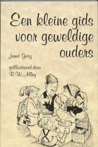 Een Kleine Gids Voor Geweldige Ouders