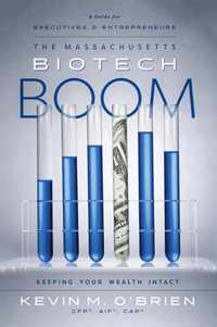 The Massachusetts Biotech Boom