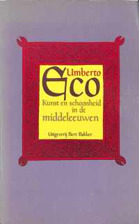Umberto Eco kunst en schoonheid in de middeleeiwen Bert Bakker