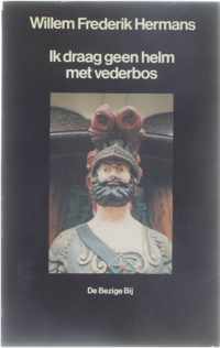 Ik draag geen helm met vederbos