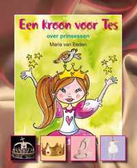 Lees en weet - Een kroon voor Tes. Over prinsessen