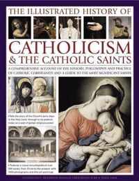 Illustrated History of Catholicism & the Catholic Saints