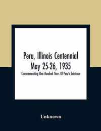 Peru, Illinois Centennial May 25-26, 1935