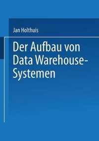 Der Aufbau Von Data Warehouse-Systemen