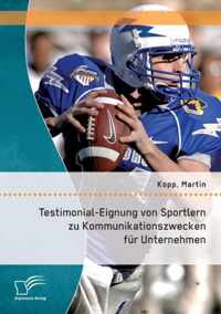 Testimonial-Eignung von Sportlern zu Kommunikationszwecken fur Unternehmen