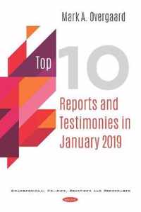 Top 10 Reports and Testimonies in January 2019