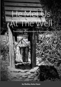 He Met Us At The Well