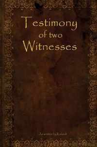 Testimony of two Witnesses