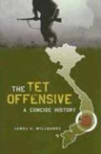 The Tet Offensive