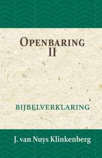 De Bijbel door beknopte uitbreidingen en ophelderende aanmerkingen verklaard 27 -   Openbaring II