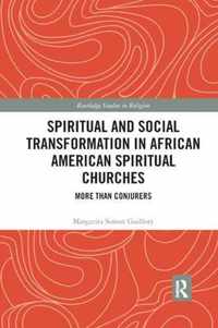 Spiritual and Social Transformation in African American Spiritual Churches