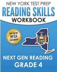 NEW YORK TEST PREP Reading Skills Workbook Next Gen Reading Grade 4