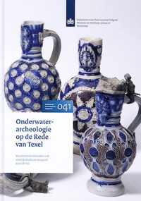Nederlandse archeologische rapporten 41 -   Onderwaterarcheologie op de Rede van Texel