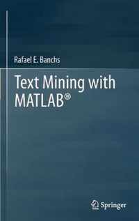 Text Mining with MATLAB (R)