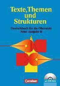 Texte, Themen und Strukturen. Ausgabe E. Neubearbeitung. Schülerbuch mit CD-ROM
