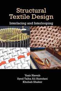 Structural Textile Design: Interlacing and Interlooping