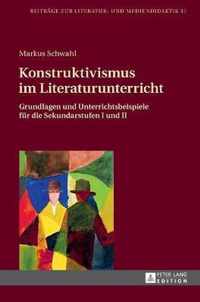 Konstruktivismus Im Literaturunterricht