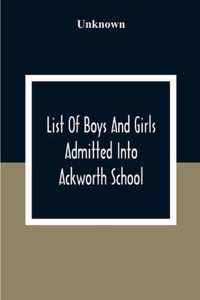 List Of Boys And Girls Admitted Into Ackworth School