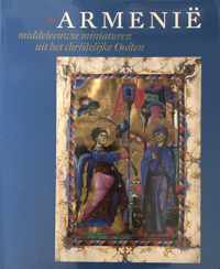 ArmeniÃ« - middeleeuwse miniaturen uit het christelijke Oosten