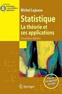 Statistique. La Theorie Et Ses Applications