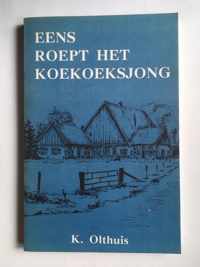 Eens roept het koekoeksjong