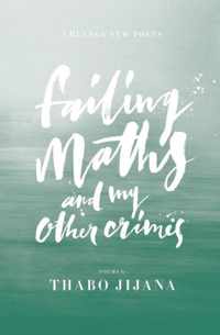 Failing Maths and My Other Crimes