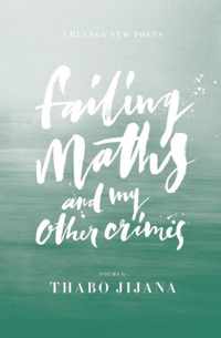 Failing Maths and My Other Crimes