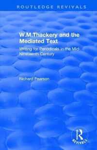 W.M.Thackery and the Mediated Text