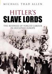 Hitler's Slave Lords