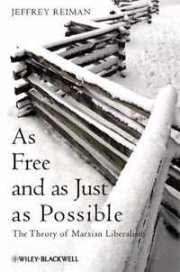 As Free and as Just as Possible