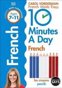 10 Minutes A Day French, Ages 7-11 (Key Stage 2)