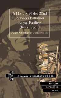History of the 22nd (Service) Battalion, Royal Fusiliers (Kensington)