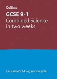 GCSE 9-1 Combined Science In Two Weeks