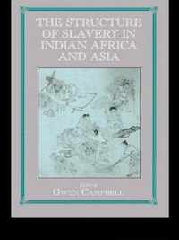 The Structure of Slavery in Indian Ocean Africa and Asia