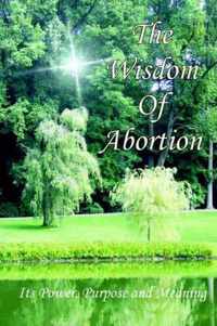 The Wisdom of Abortion