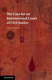 The Case for an International Court of Civil Justice