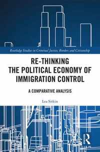 Re-thinking the Political Economy of Immigration Control