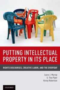 Putting Intellectual Property In its Pla