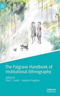 The Palgrave Handbook of Institutional Ethnography