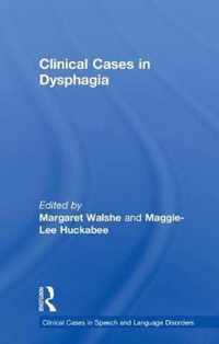 Clinical Cases in Dysphagia